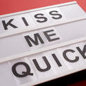 13500   Kiss me quick sign