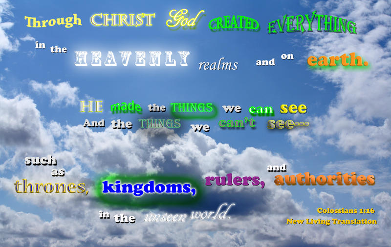<p>Billowing clouds background verse that through Christ God made everything in this world and other worlds invisible to us.</p>
Billowing clouds background verse that Christ made everything.
