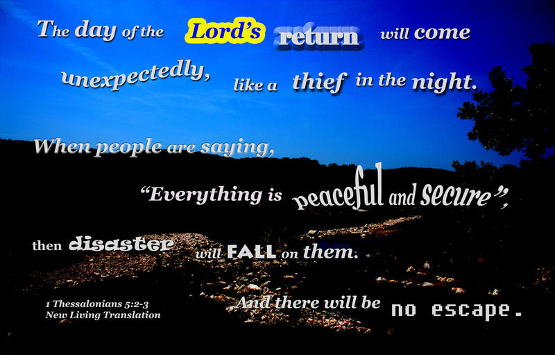<p>Lighted landscape with verse about the return of Jesus</p>
Lighted landscape with verse about the return of Jesus